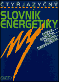 obálka Čtyřjazyčný slovník energetiky /čeština, angličtina, němčina, francouzština/