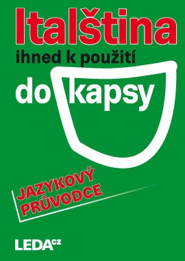 Obálka k Italština ihned k použití (do kapsy) JAZYKOVÝ PRŮVODCE