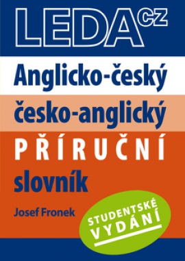 Anglicko-český a česko-anglický příruční slovník - STUDENTSKÉ VYDÁNÍ