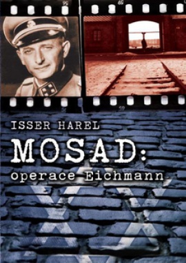 Obálka k Mosad: operace Eichmann