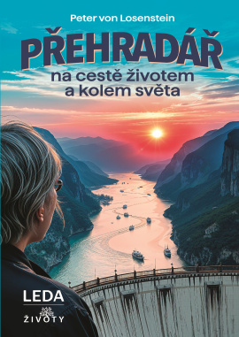 Obálka k PŘEHRADÁŘ na cestě životem a kolem světa